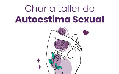 Charla-taller de Autoestima Sexual
